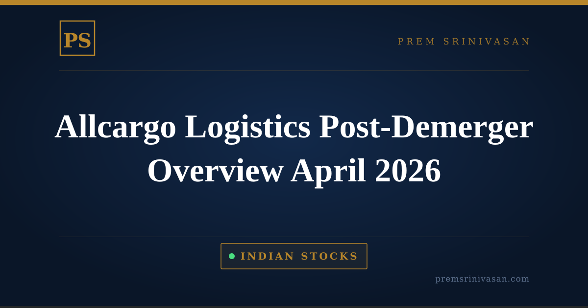 Allcargo Logistics Post-Demerger Overview April 2026